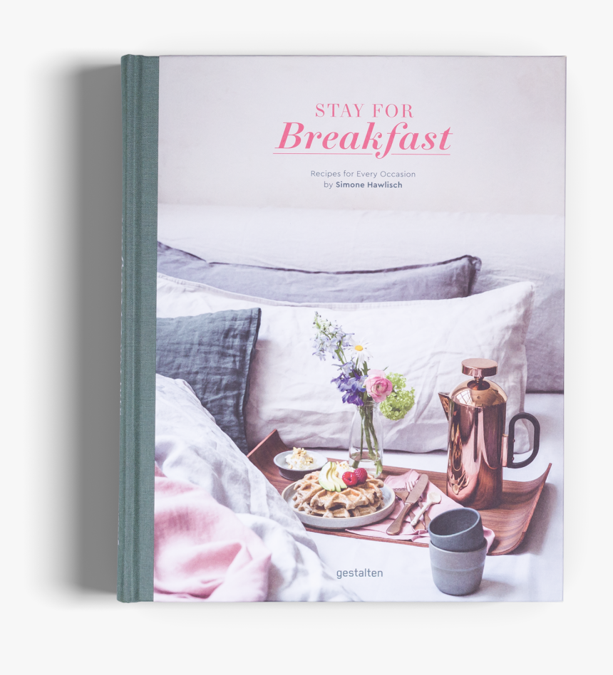 Stay For Breakfast Recipes Book Gestalten"
 Class= - Stay For Breakfast Book, HD Png Download, Free Download