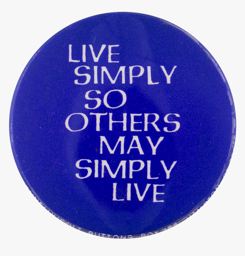 Live Simply Cause Button Museum - Circle, HD Png Download, Free Download