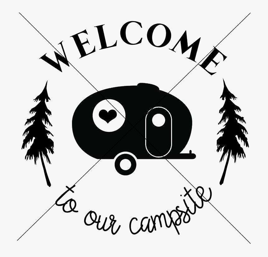#camping #camp #png #freetoedit #freetoedit - Campsite Svg Welcome To Our Campsite, Transparent Png, Free Download