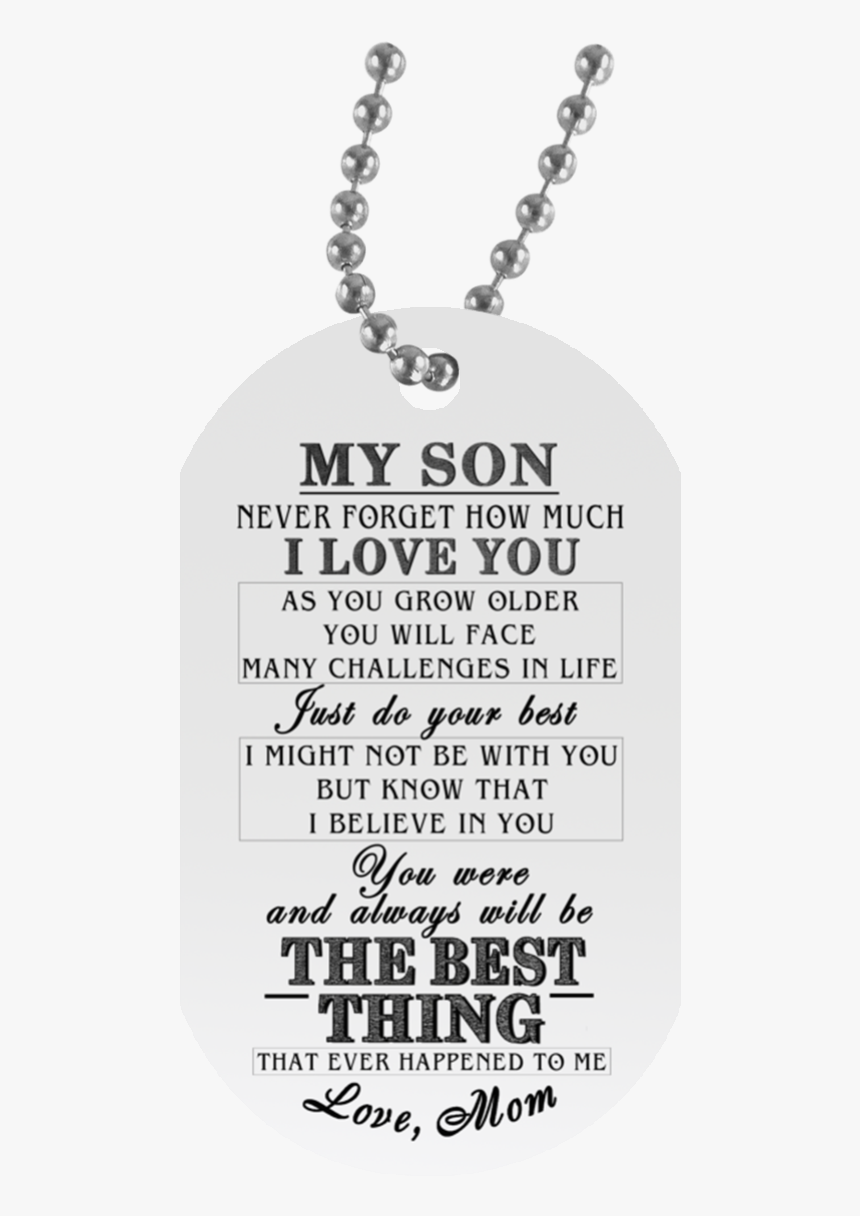 To My Son Dog Tag For Teen Son - My Son Love Mom, HD Png Download, Free Download