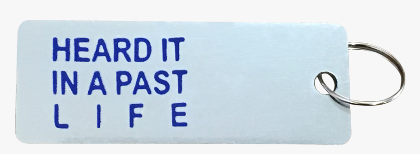 "heard It In A Past Life - Label, HD Png Download, Free Download