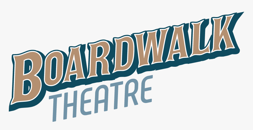 Boardwalk Theatre Company - Poster, HD Png Download, Free Download