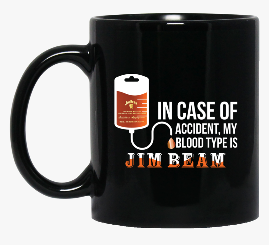 Image 922 In Case Of Accident My Blood Type Is Jim - Mornings Are For Coffee And Contemplation Mug, HD Png Download, Free Download