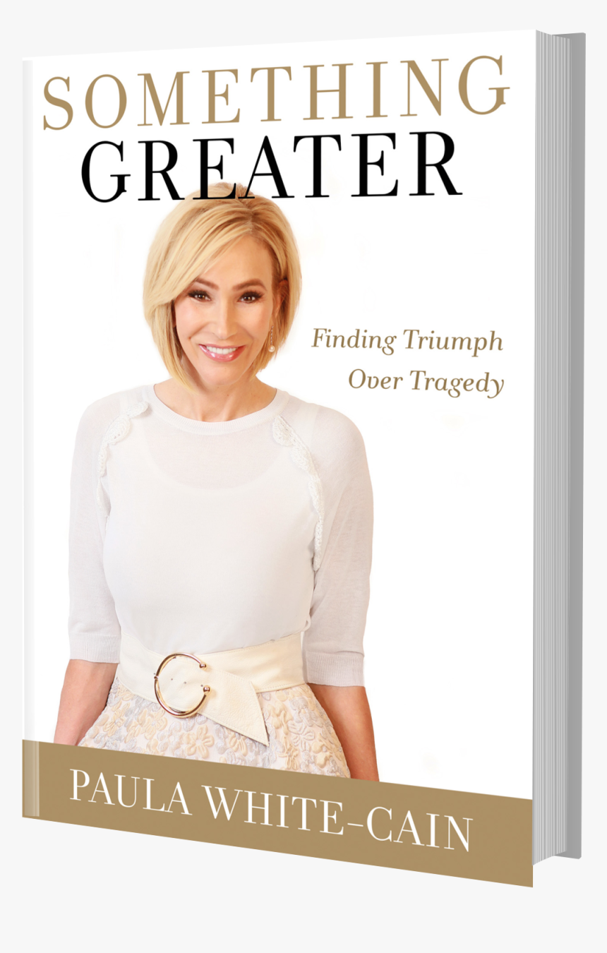 Something Greater Paula White, HD Png Download, Free Download