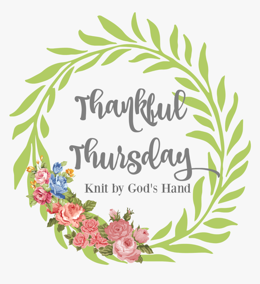 Knit By God's Hand Thankful Thursday, HD Png Download, Free Download