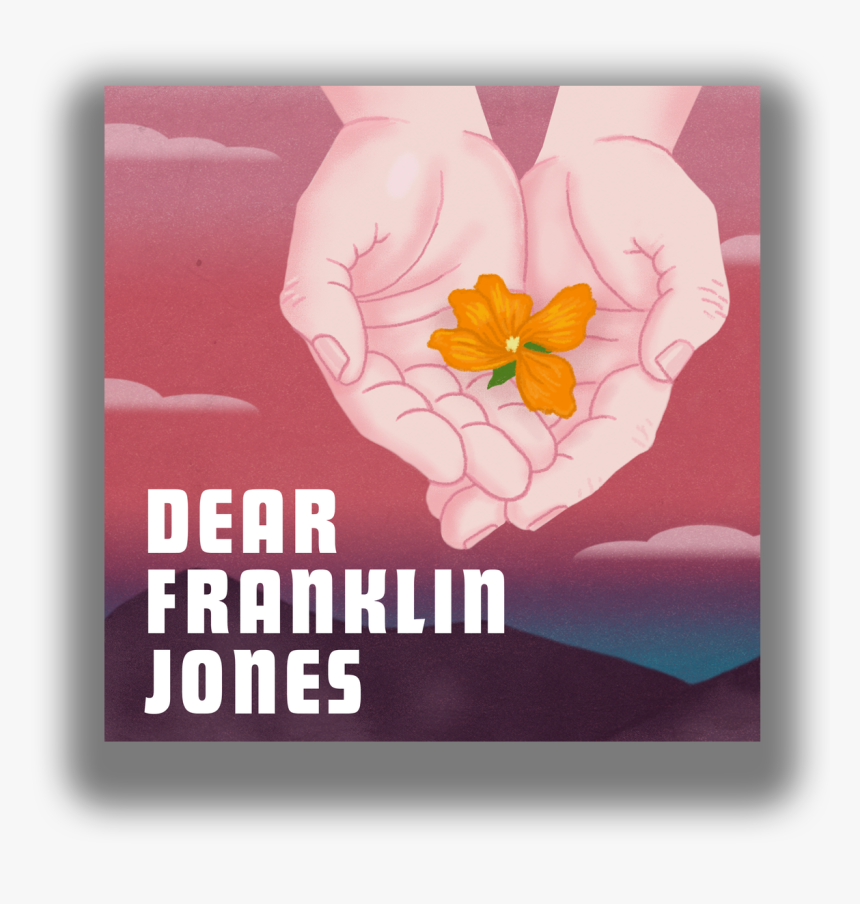 Dear Franklin Jones, HD Png Download, Free Download