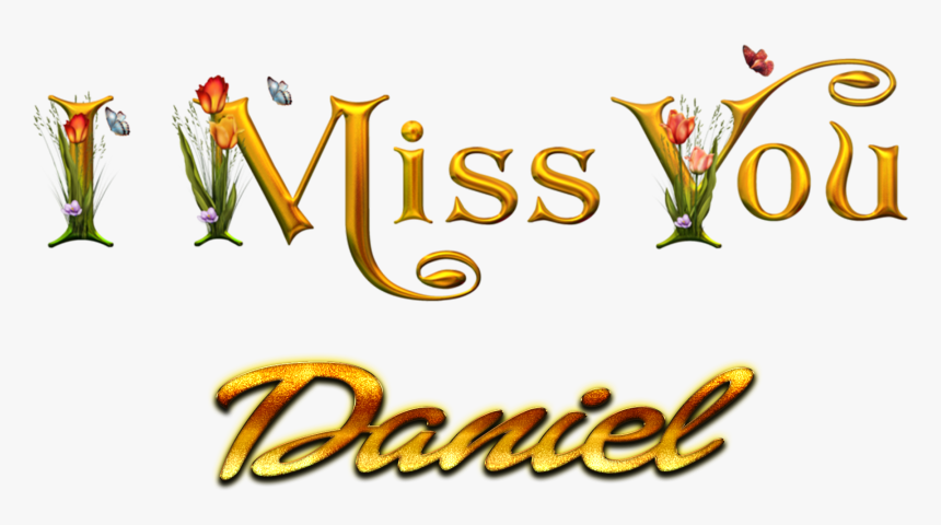 Daniel Miss You Name Png, Transparent Png, Free Download