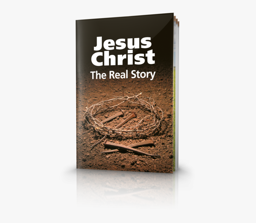 Jesus Christ The Real Story - Jesus Christ: The Real Story, HD Png Download, Free Download