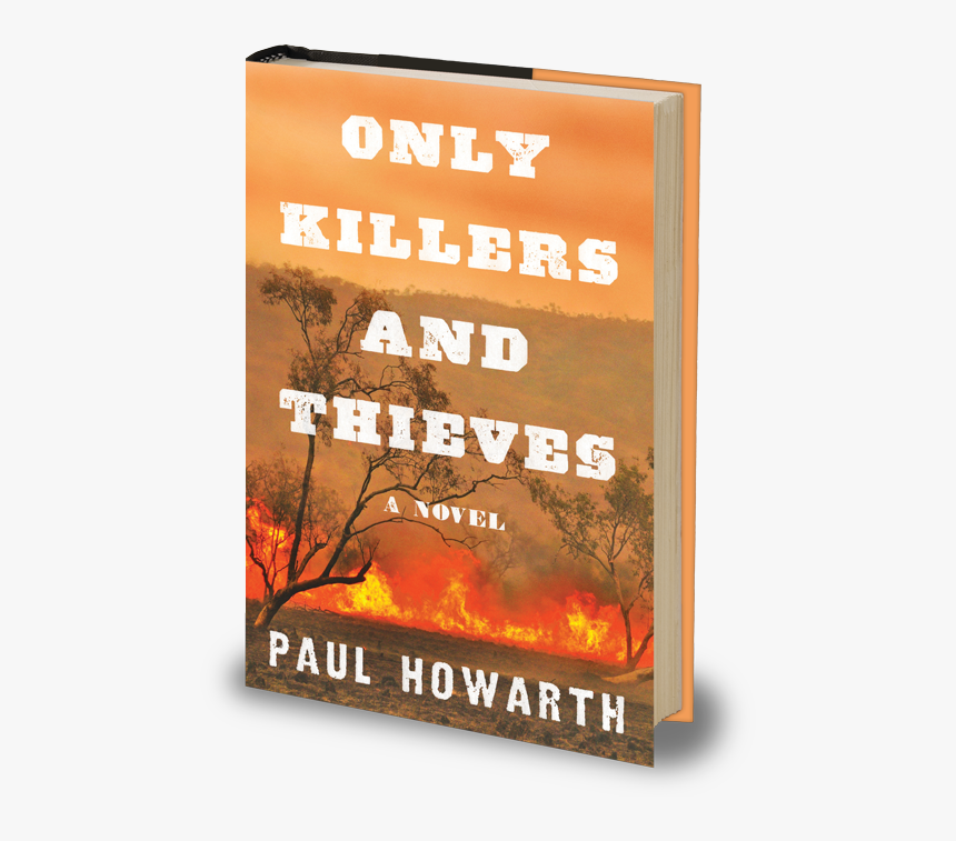 Book Cover Of Only Killers And Thieves - Poster, HD Png Download, Free Download