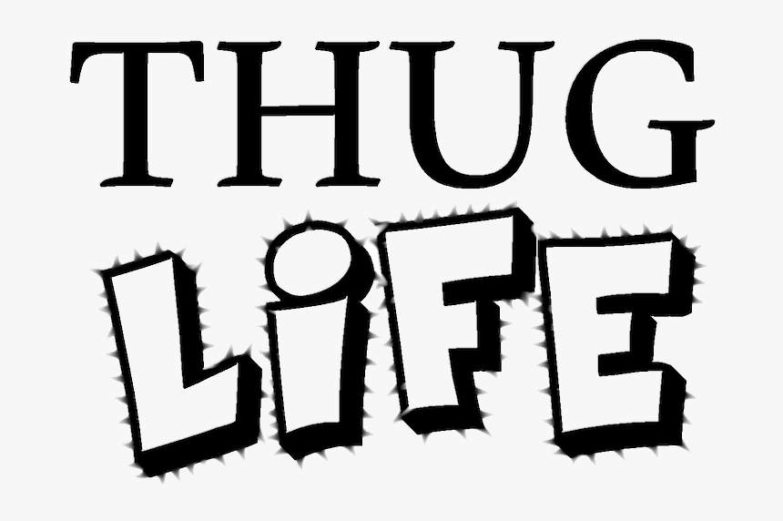 Thug Life Png - Graphics, Transparent Png, Free Download