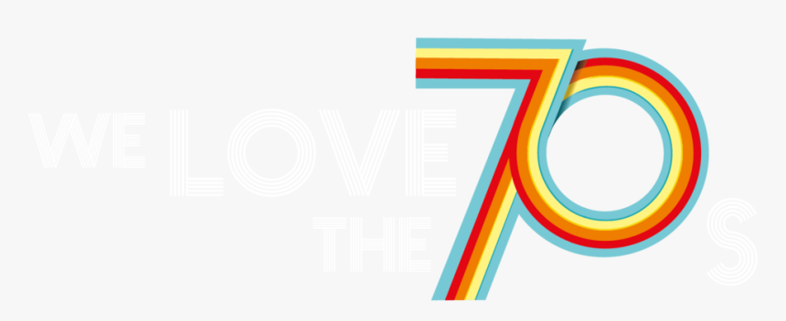 We Love The 70s, HD Png Download, Free Download