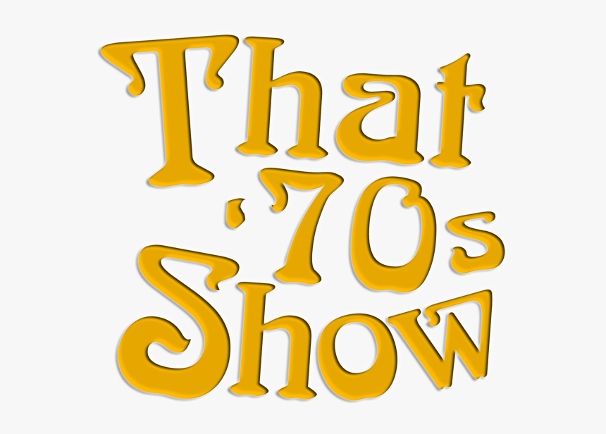 Transparent 70s Clipart - 70s Show Logo Png, Png Download, Free Download