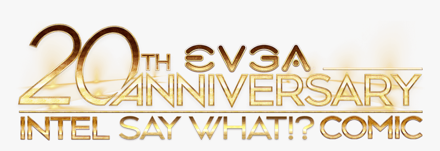 Evga 20th Anniversary Say What Comic Event - Gold, HD Png Download, Free Download