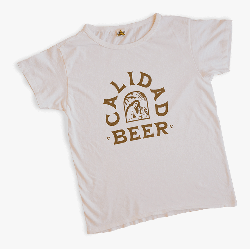 Calidad Beer T Shirt, HD Png Download, Free Download