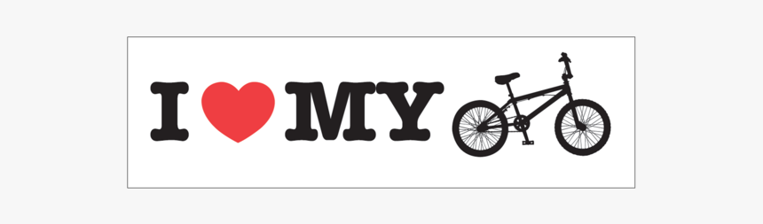 I Heart My Bike Sticker - Bmx Bikes, HD Png Download, Free Download