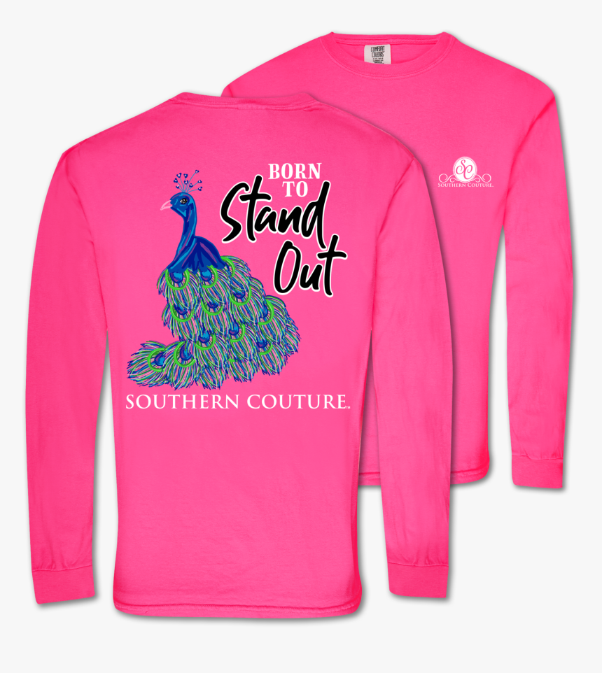 Sc Comfort Born To Stand Out On Ls-neon Pink - Long-sleeved T-shirt, HD Png Download, Free Download