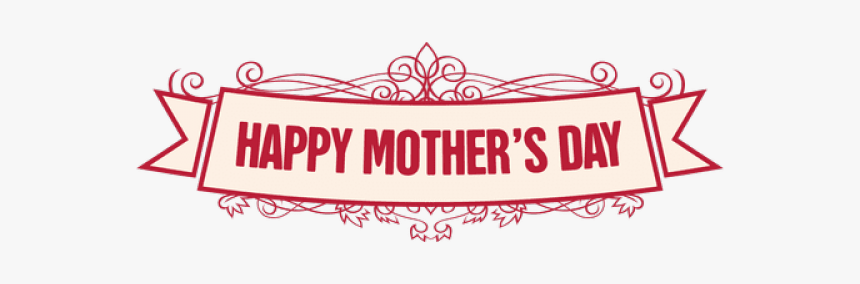 Mother’s Day Png Transparent Images - Happy Mother Day Png, Png Download, Free Download