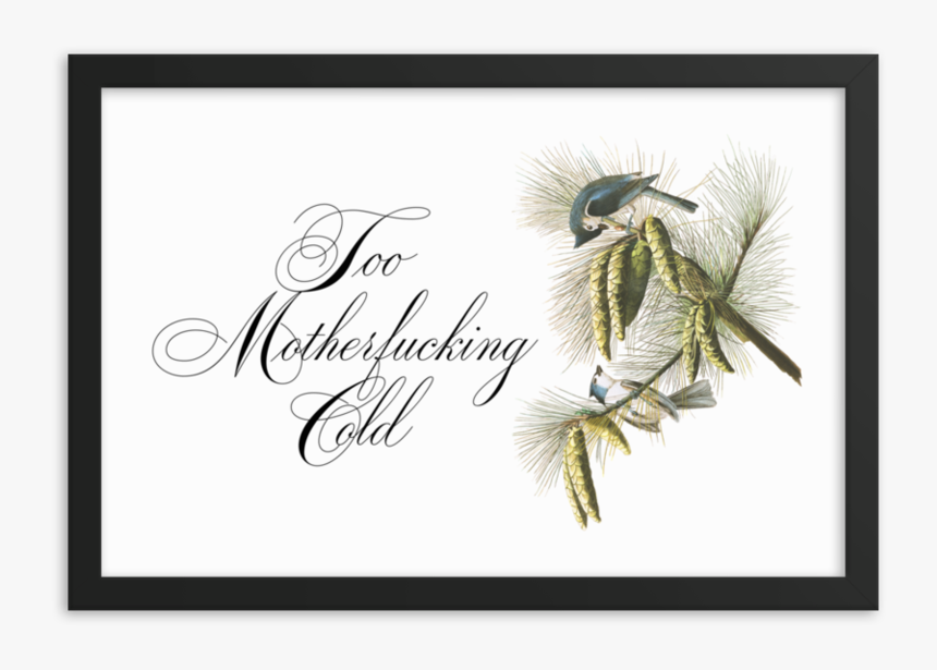 Too Cold Framed"
 Srcset="data - Calligraphy, HD Png Download, Free Download