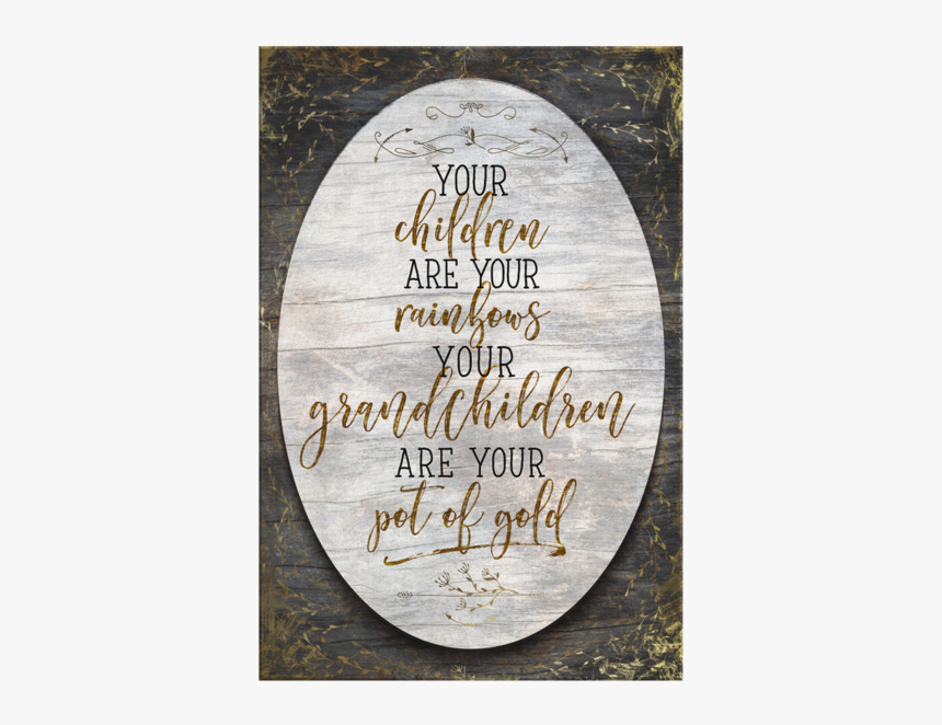 "grandchildren Are Your Pot Of Gold - Calligraphy, HD Png Download, Free Download