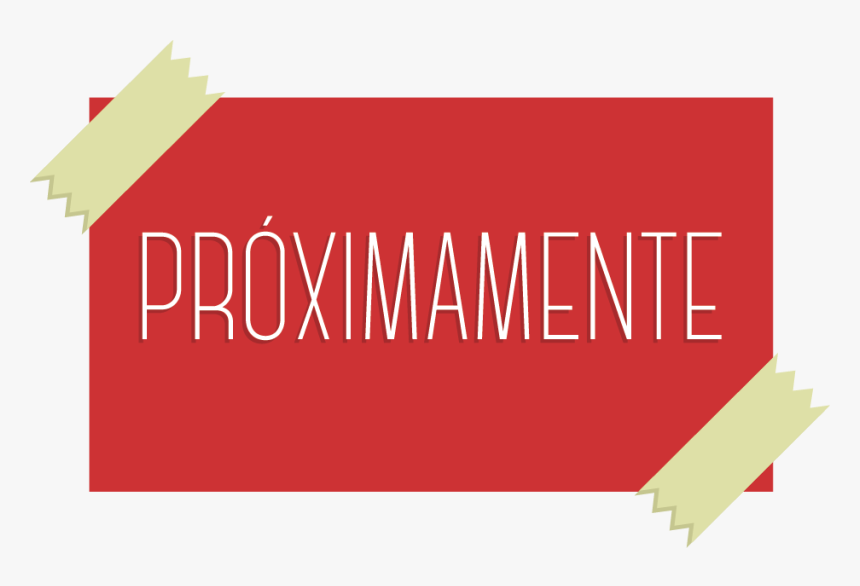 Png Proximamente , Png Download, Transparent Png, Free Download