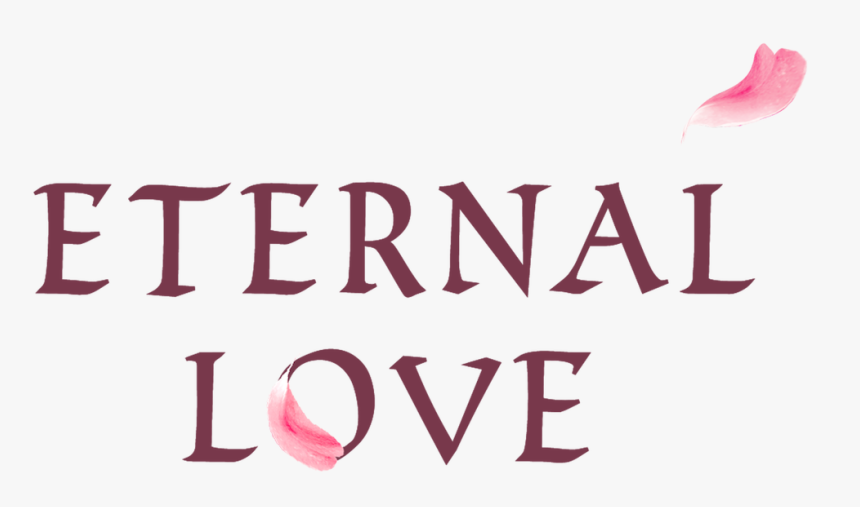 Eternal Love - Calligraphy, HD Png Download, Free Download