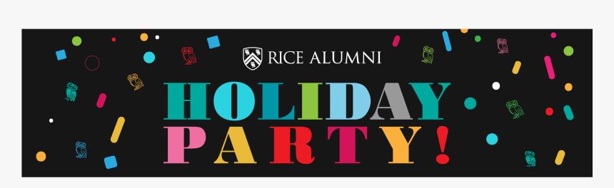 Rice Alumni Holiday Party - Graphic Design, HD Png Download, Free Download