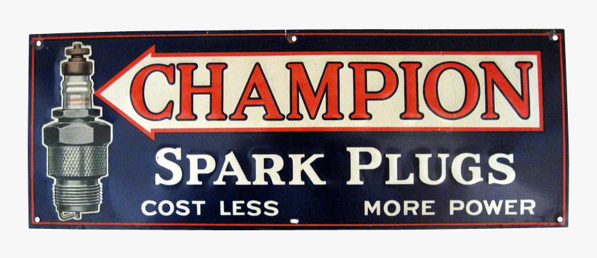 Champion Spark Plug Signs, HD Png Download, Free Download