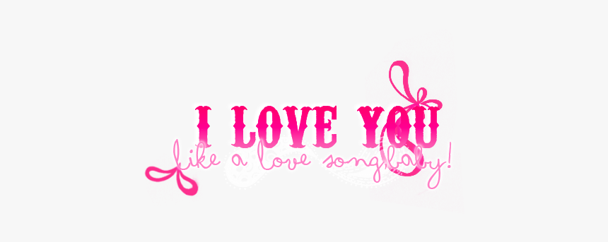 I Love You Png - Portable Network Graphics, Transparent Png, Free Download