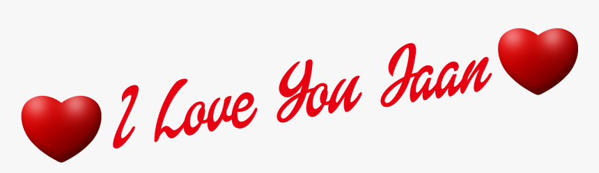 I Love You Jaan Heart Png Name - Happy Anniversary Name Png, Transparent Png, Free Download