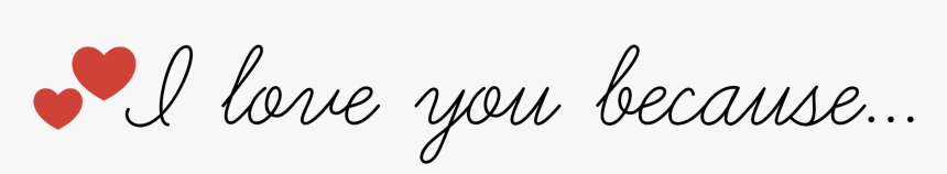 I Love You Because Printable Notecards - Perfect Answer To The Question Why Do You Love Me, HD Png Download, Free Download