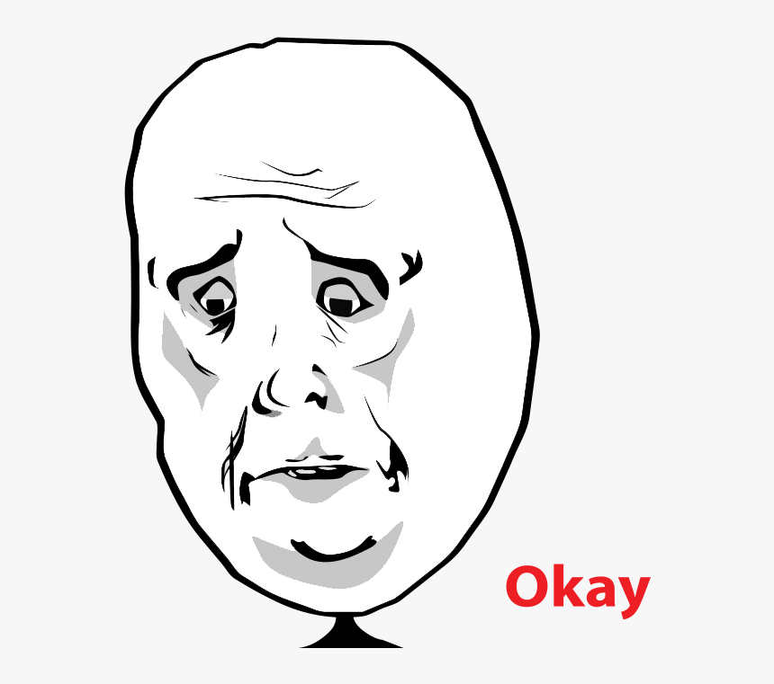 Okay Face Png Troll Face Okay Meme Face Sad Troll Face - Okay Meme Png, Transparent Png, Free Download