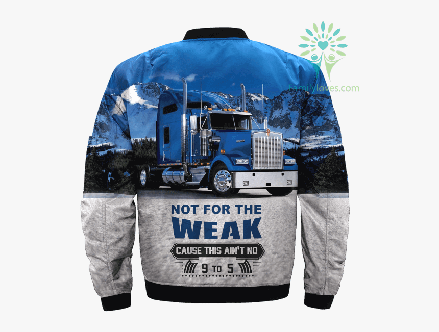 Not For The Weak Cause This Ain"t No 9 To 5 Over Print - Tractomulas Kenworth Con Camarote, HD Png Download, Free Download