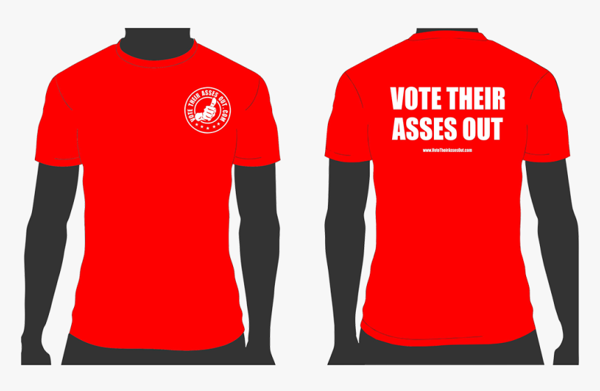 Vote Their Asses Out, HD Png Download, Free Download