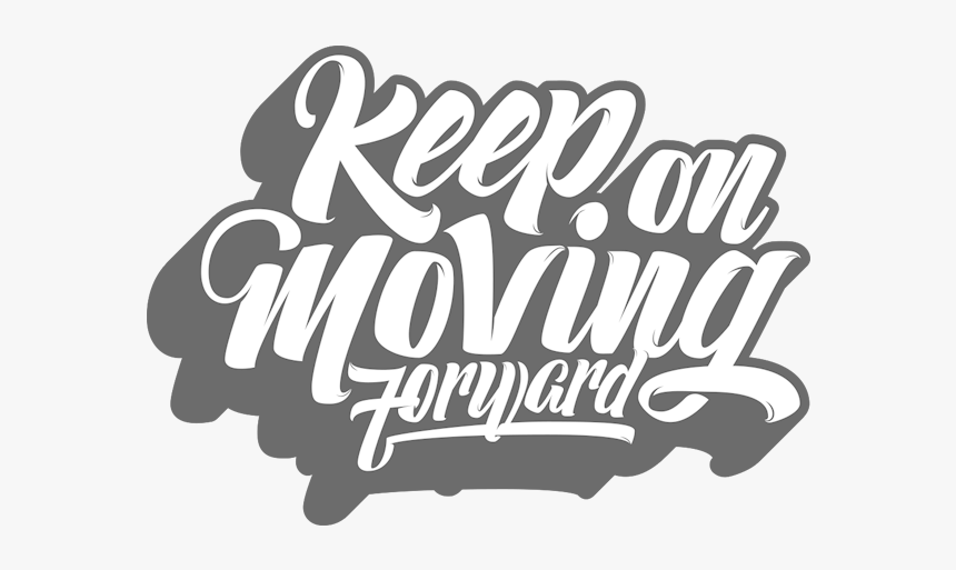 Keep-moving - Karma Thought In English, HD Png Download, Free Download