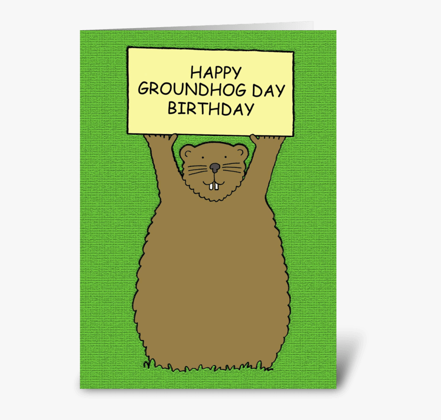 Groundhog Day Birthday Greeting Card - Cartoon, HD Png Download, Free Download