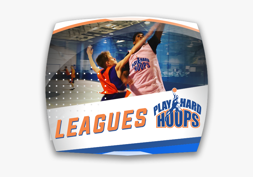 Leagues - Play Hard Hoops, HD Png Download, Free Download