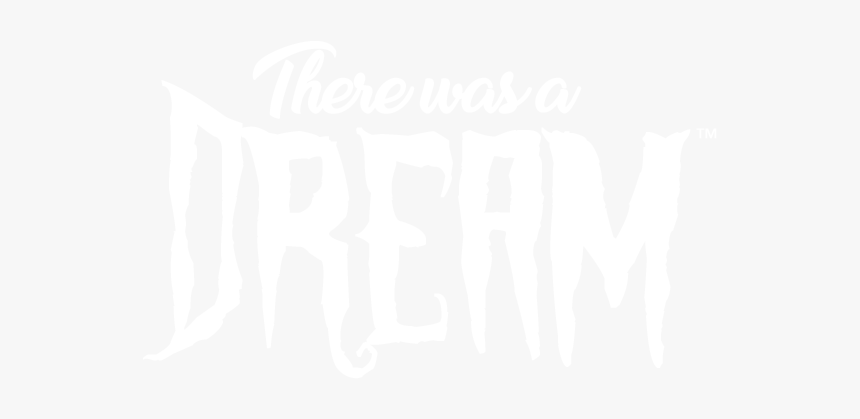 There Was A Dream, HD Png Download, Free Download