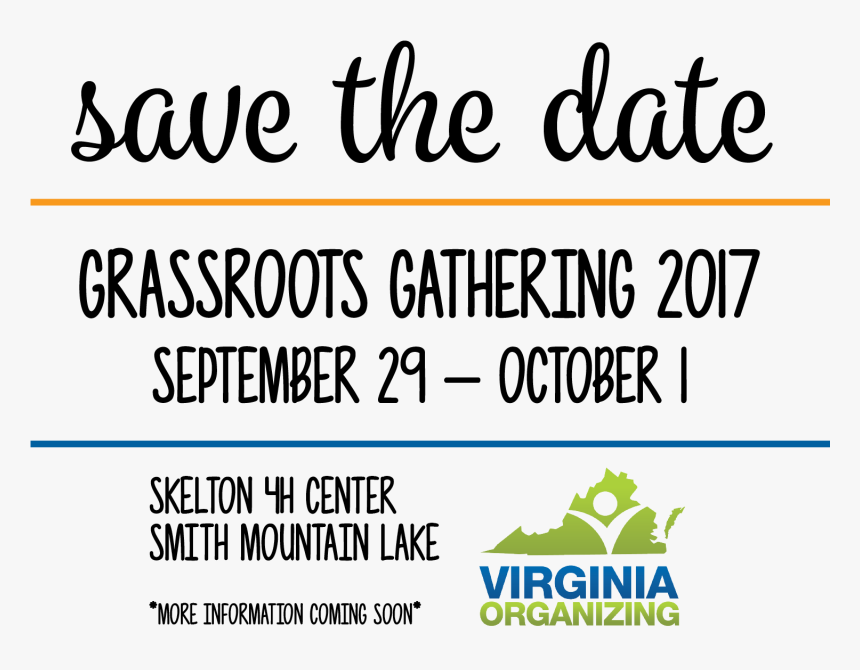 Grassroots Gathering 2017 Save The Date - Virginia Organizing, HD Png Download, Free Download