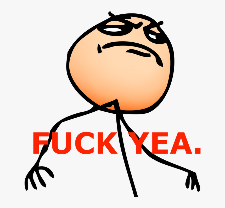 Yeah Meme , Png Download - Meme Faces Fuck Yeah, Transparent Png, Free Download