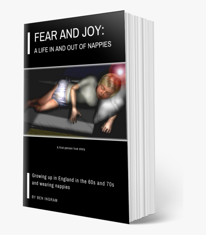 Fear And Joy - Fear And Joy: : A Life In And Out Of Nappies, HD Png Download, Free Download