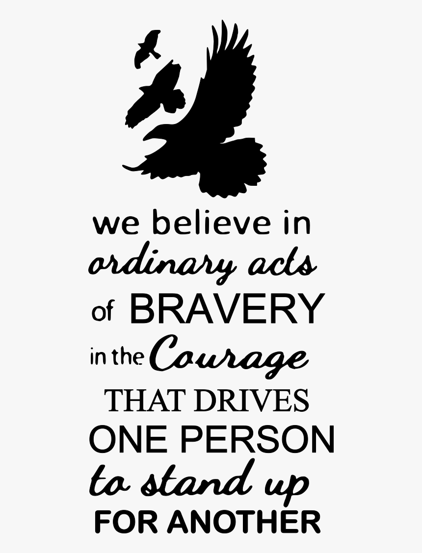 Divergent Dauntless We Believe In Ordinary Acts Of - Mgallery, HD Png Download, Free Download