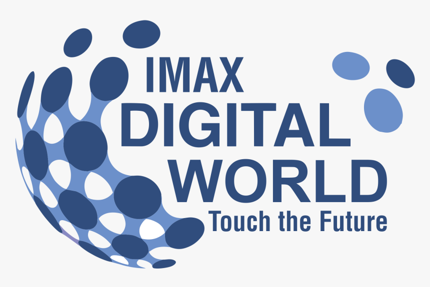 Imax Digital World - Not Tap On The Glass, HD Png Download, Free Download