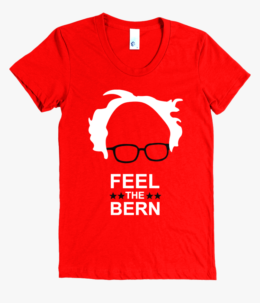 Feel The Bern T Shirt, HD Png Download, Free Download