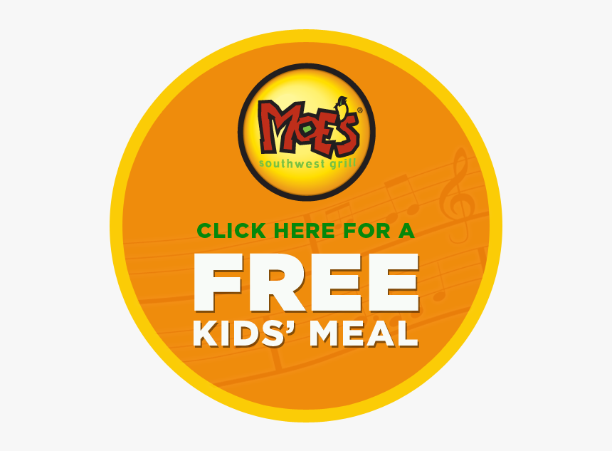 Kids Eat Free At Moe"s - Circle, HD Png Download, Free Download