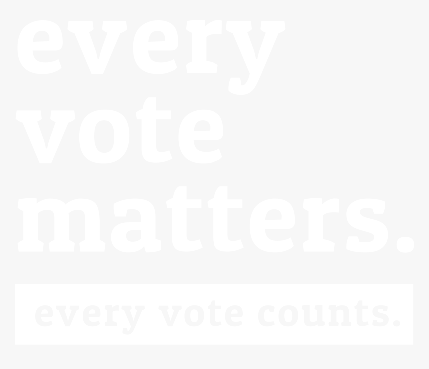 Every Vote Matters - Poster, HD Png Download, Free Download