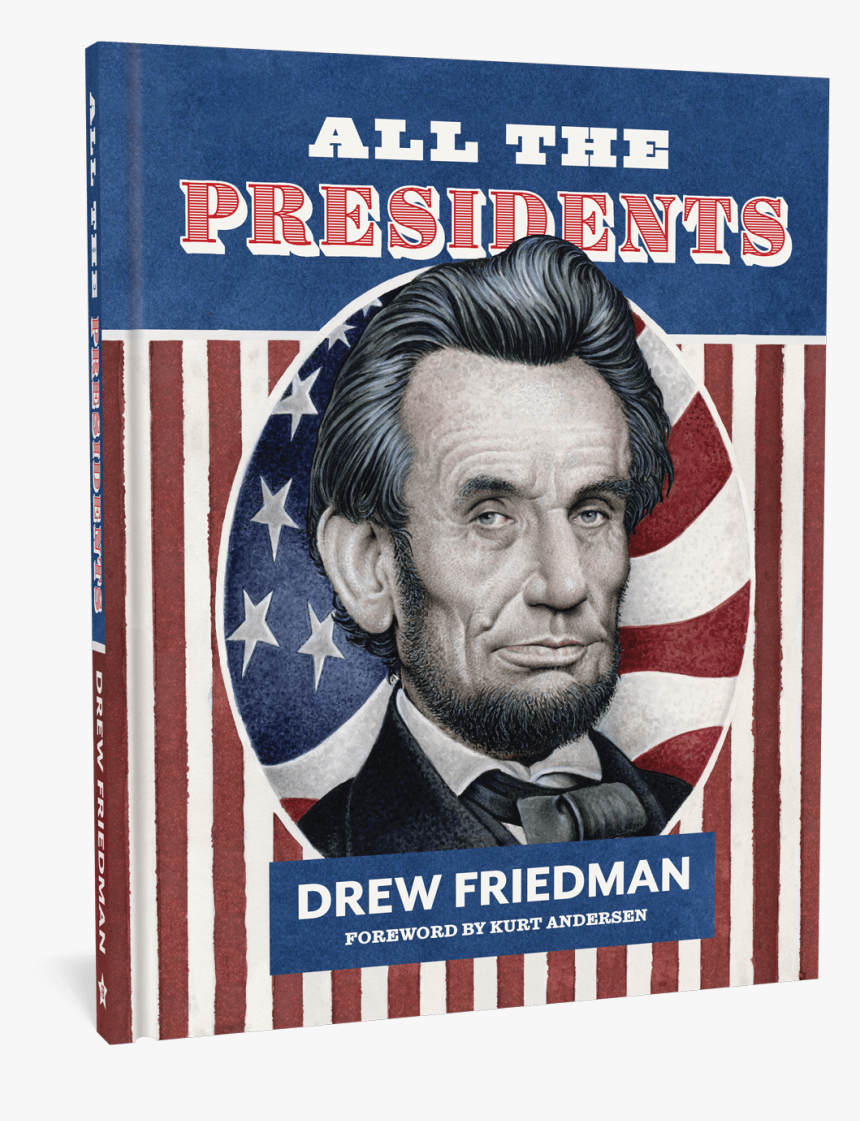 All The Presidents - All The Presidents Drew Friedman, HD Png Download, Free Download
