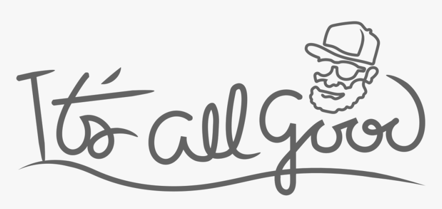 It S All Good Booking - Calligraphy, HD Png Download, Free Download