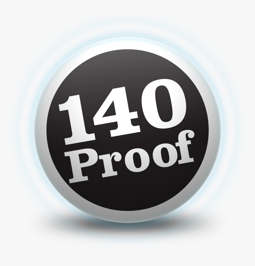 140 Proof, HD Png Download, Free Download
