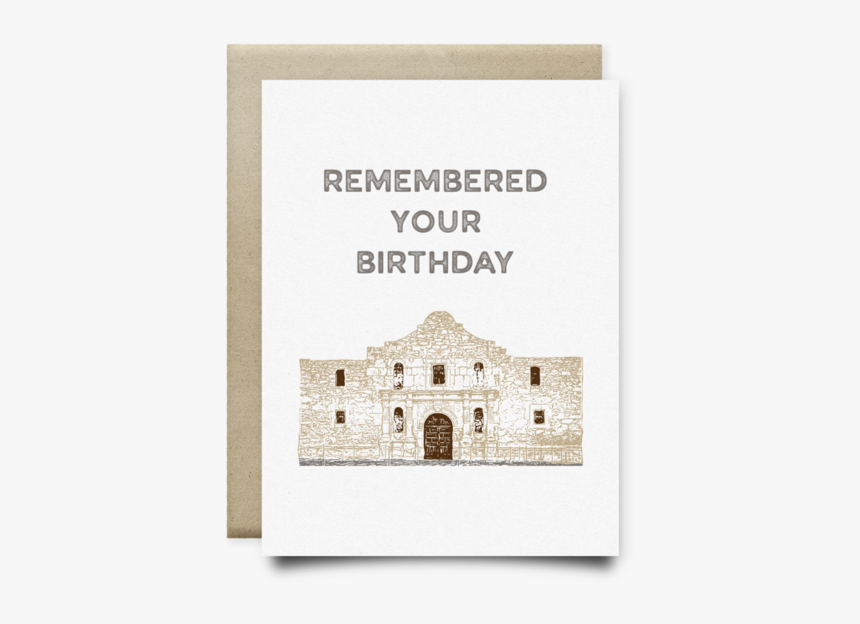 Remembered Your Birthday Alamo Card, HD Png Download, Free Download