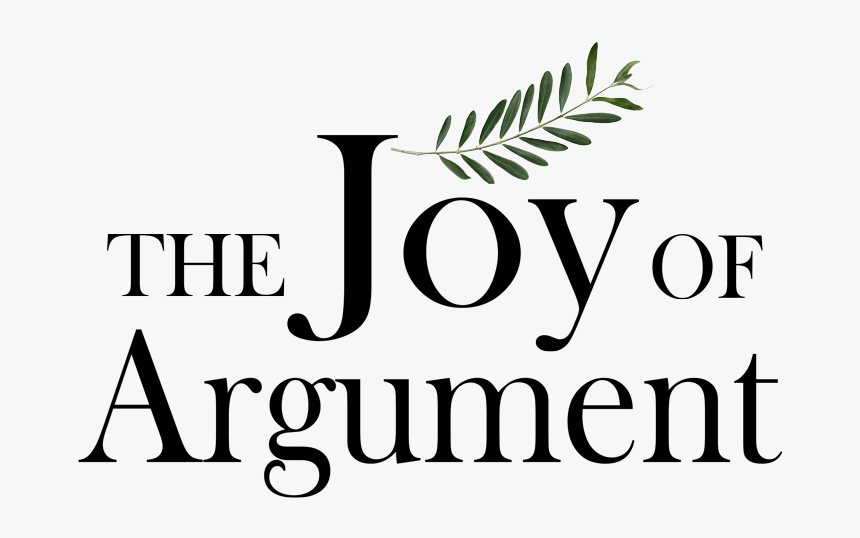 The Joy Of Argument - Calligraphy, HD Png Download, Free Download